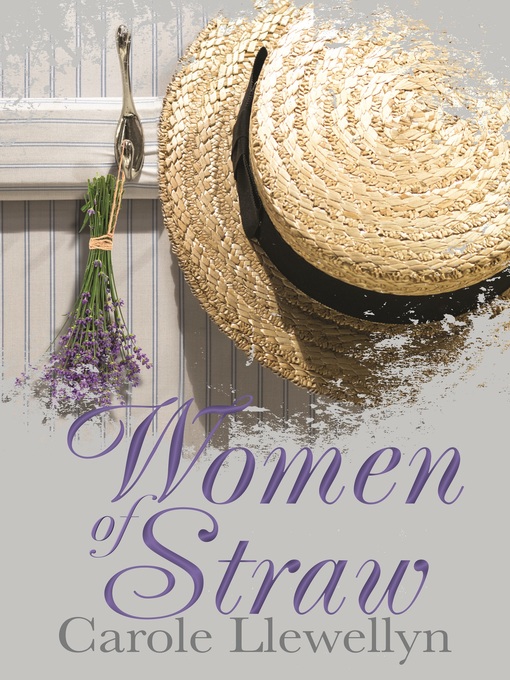 Title details for Women of Straw by Carole Llewellyn - Available